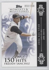 2008 Topps Moments & Milestones /150 Freddy Sanchez (2006 All-Star 200 Hits) 0o9