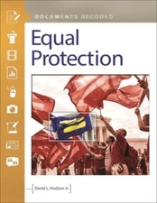 Equal Protection: Documents Decoded by David Hudson: New