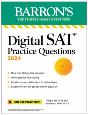 Digital SAT Practice Questions 2024: More than 600 Practice Exercises for the Ne