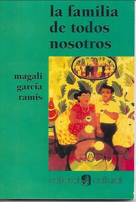 La Familia de Todos Nosotros - Magali Garcia Ramis - Paperback | eBay