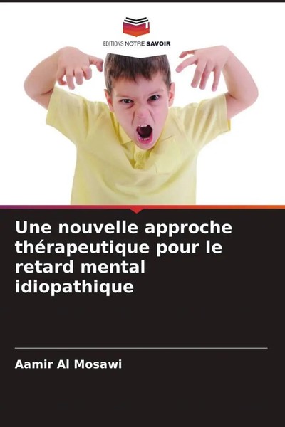 Une Nouvelle Approche ThéRapeutique Pour Le Retard Mental Idiopathique Mosawi-image
