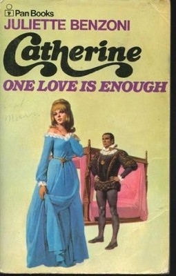 One Love Is Enough, Juliette Benzoni