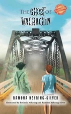 The Ghost of Walhachin by Nehring-Silver, Ramona [Paperback]
