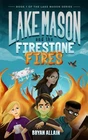 Lake Mason and The Firestone Fires - Allain, Bryan - Acceptable - See condit...