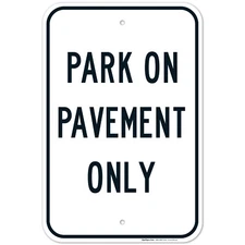 Park On Pavement Only Sign,
