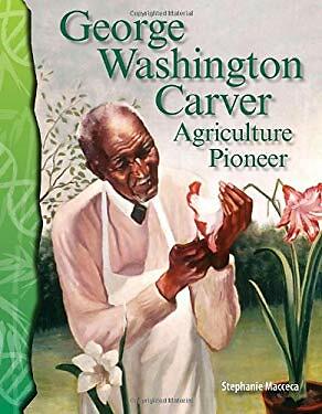 George Washington Carver : Agriculture Pioneer Paperback ...