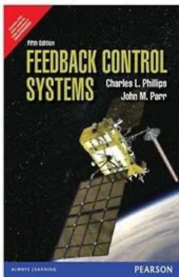 New-Feedback Control Systems by Charles L. Phillip 5ed INTL ED