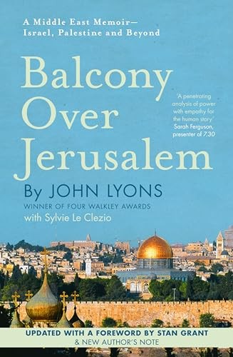 A Balcony Over Jerusalem: A Middle East Memoir By John Lyons - Image 3