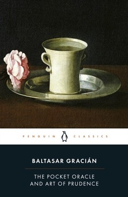 The Pocket Oracle and Art of Prudence by Baltasar Gracian (Paperback Book)