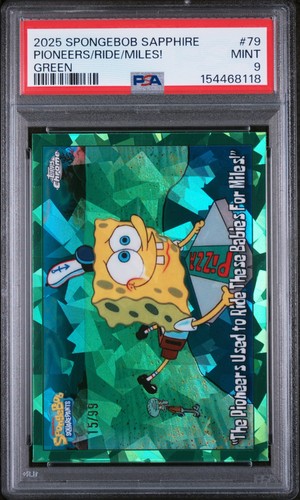 2025 CHROME SPONGEBOB 25TH ANV S/E GREEN "PIONEERS RIDE FOR MILES!" 15/99 PSA 9