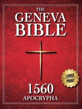 Geneva Bible 1560 Edition Large Print Hardcover Apocrypha New