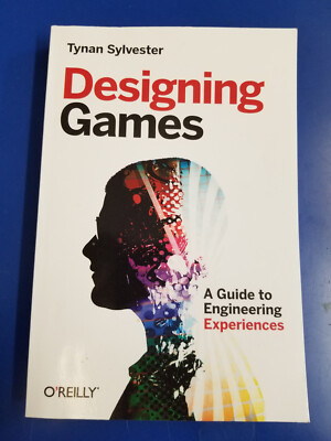 Designing Games : A Guide to Engineering Experiences