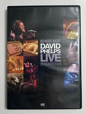 David Phelps Live in Birmingham No More Night (DVD, 2007) No Place Break Free