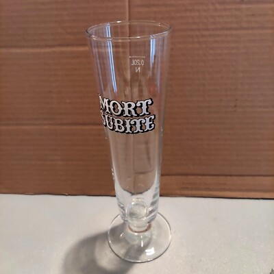 Mort Subite Branded  Pilsner Glass 8.25'' H x 2.25'' Dia.  Marked  .20 LN - RARE
