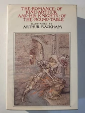 The Romance of King Arthur by Malory Illustrated by Arthur Rackham HC DJ