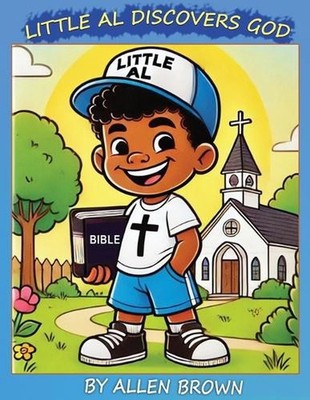 Little Al Discovers God by Allen Brown Paperback Book