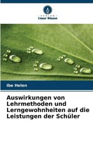 Auswirkungen Von Lehrmethoden Und Lerngewohnheiten Auf Die Leistungen Der...