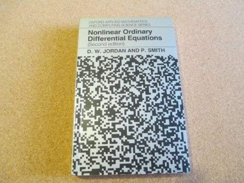 Nonlinear Ordinary Differential Equations by D.W. Jordan, P. Smith...