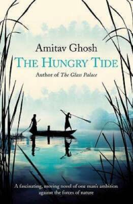 The Hungry Tide - Paperback By Ghosh, Amitav - GOOD