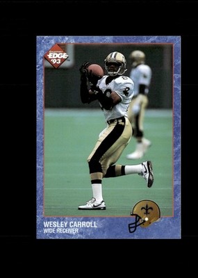 Wesley Carroll : 1993 Collector's Edge #138 New Orleans Saints FREE SHIP