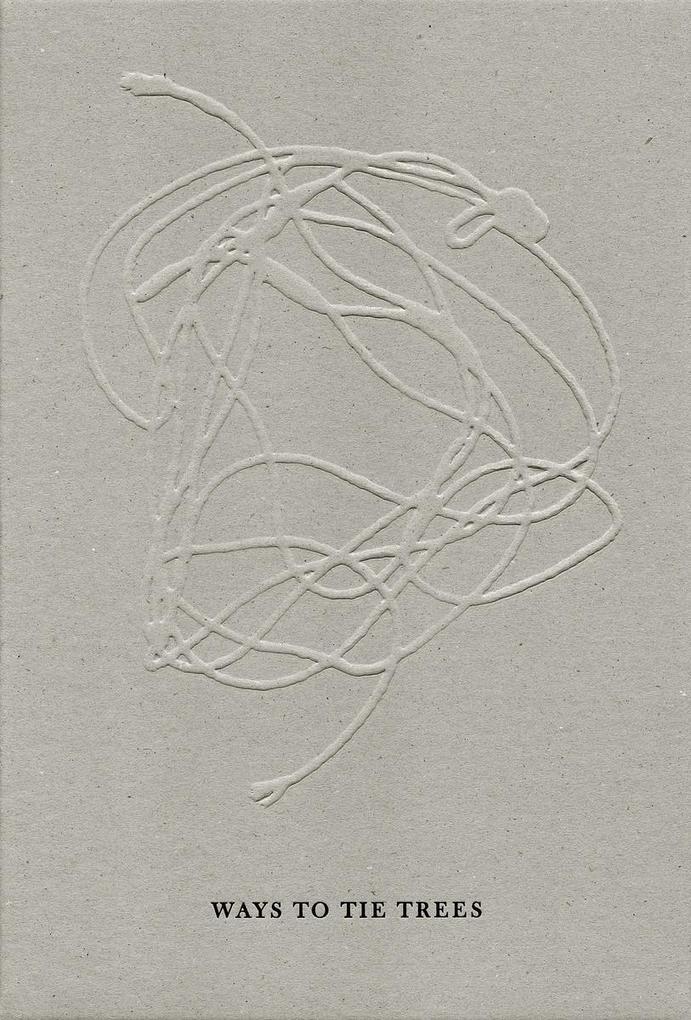 Ways To Tie Trees | Woong Soak Teng | 2018