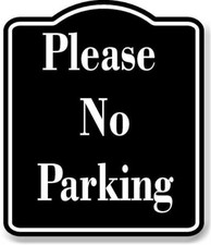 Please No Parking BLACK Aluminum Composite Sign