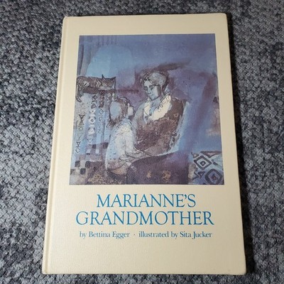 Marianne's Grandmother Bettina Egger 1987 1st American Ed Illus Children's