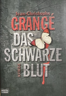 Das schwarze Blut von Jean-Christophe Grangé (2012)