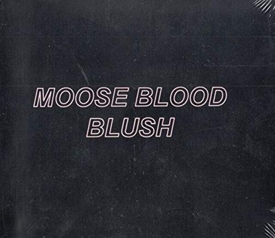 Moose Blood Blush (3 bonus tracks) (CD)