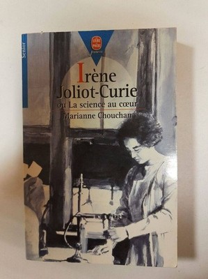 Irène Joliot-Curie Ou La Science Au Coeur / Februar 1998 | Guter Zustand