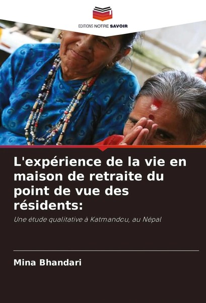 Mina Bhandari | L'expéRience De La Vie En Maison De Retraite Du Point De Vue...-image