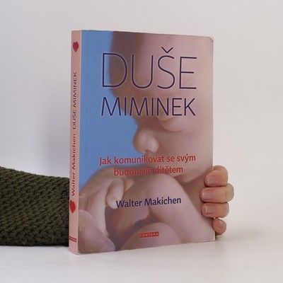 Duše miminek  |  Walter Makichen