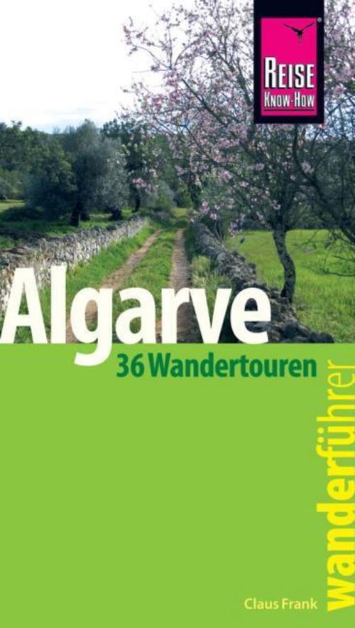 Reise Know-how Wanderführer Algarve - 36 Wandertouren An De ...