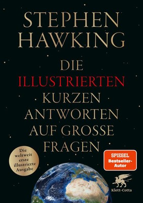 Die illustrierten kurzen Antworten auf große Fragen | Stephen Hawking | Buch