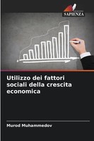 Murod Muhammedov | Utilizzo Dei Fattori Sociali Della Crescita Economica | Buch