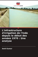 Amit Kumar | Linfrastructure dirrigation de l...