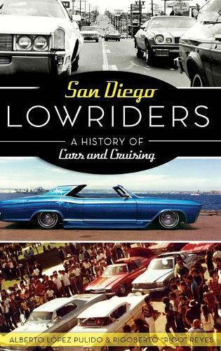 Thumbnail - Alberto Lopez Pulido Rigoberto Rigo Reye San Diego Lowrider (gebundene