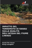 Impatto Del Terremoto Di Ranau Sulla QualitÀ Dell'acqua Del Fiume Liwagu Buch