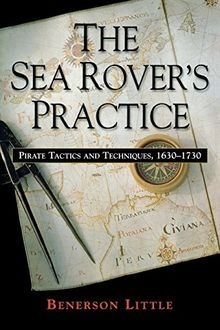 The Sea Rovers Practice: Pirate Tactics and Techni... | Buch | Zustand sehr gut