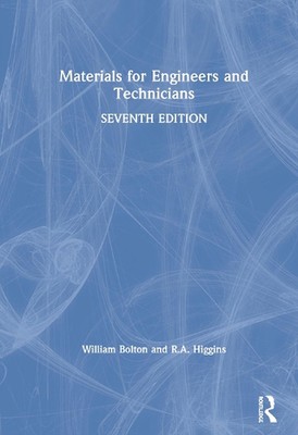 Materials for Engineers and Technicians by William Bolton Hardcover Book