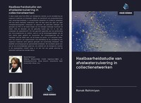 Ronak Rahimiyan | Haalbaarheidsstudie Van Afvalwaterzuivering In...