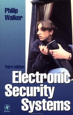 Electronic Security Systems : Reducing False Alarms Hardcover Phi