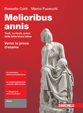 Melioribus Annis. Testi, Contesti, Autori Della Letteratura Latina. Con Verso La