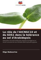 Olga Babourina | Le RôLe De L'atcngc10 Et Du SOS1 Dans La ToléRance Au Sel...