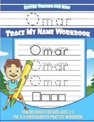 Omar Letter Tracing for Kids Trace my Name Workbook: Tracing Books for Kids ages