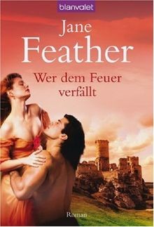 Wer dem Feuer verfällt von Jane Feather | Buch | Zustand gut