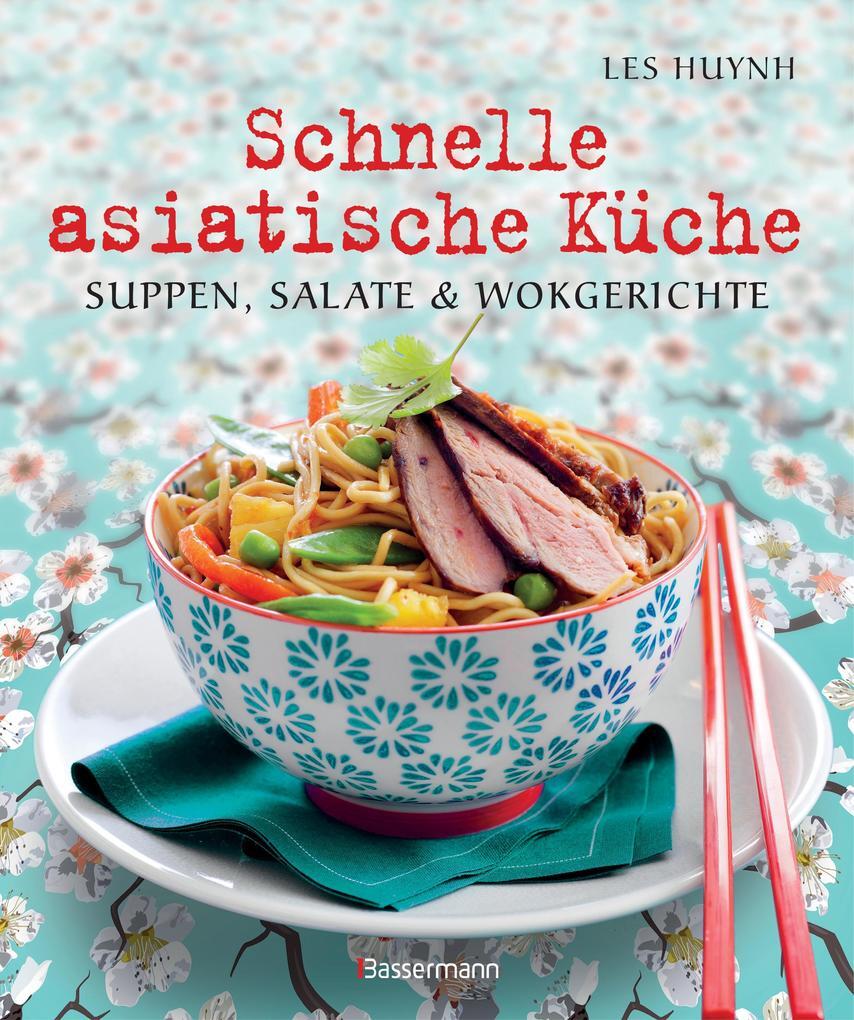 Thumbnail - Schnelle Asiatische Küche | Les Huynh | 2016 | Deutsch