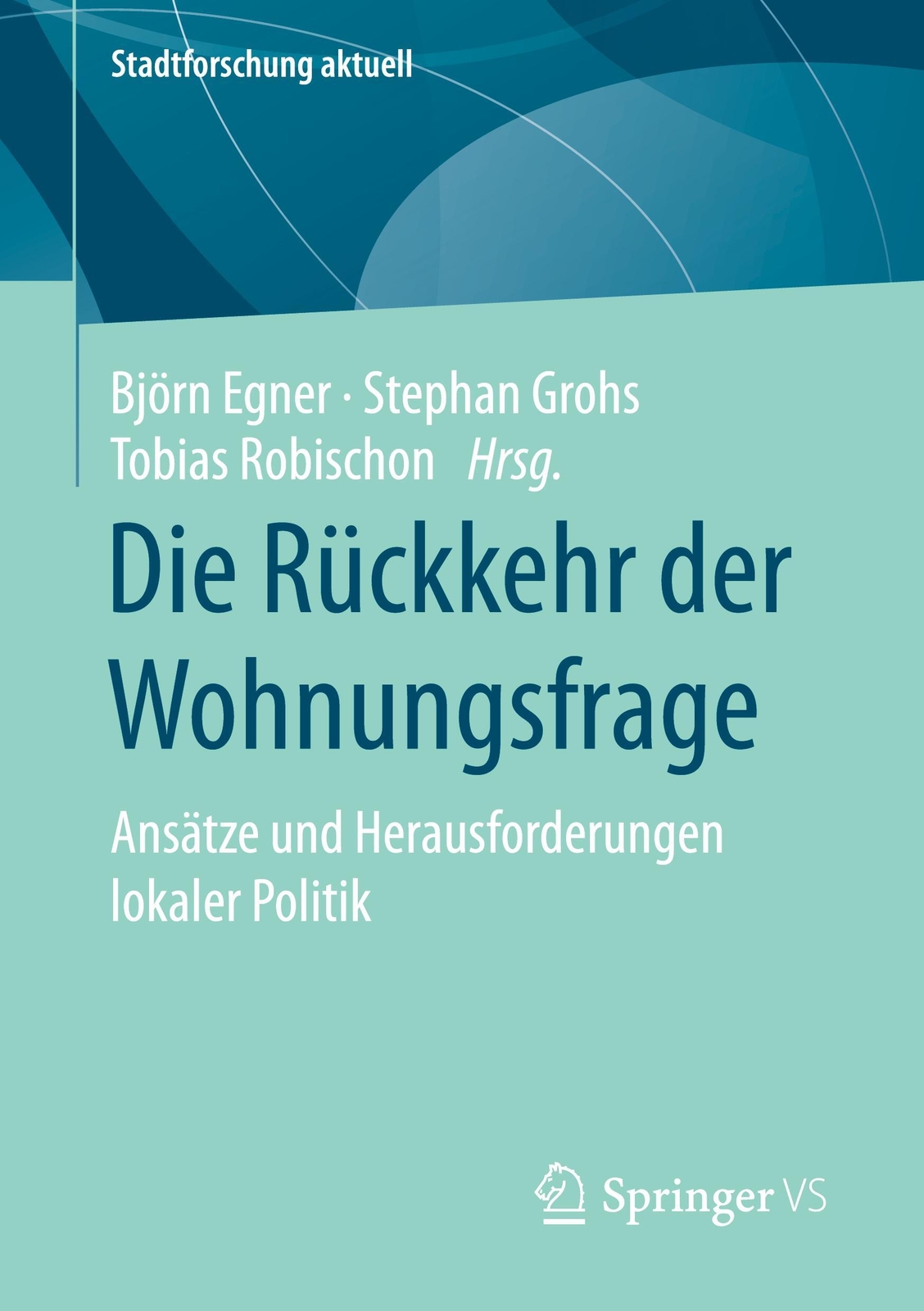 Thumbnail - Die Rückkehr Der Wohnungsfrage Ansätze Und Herausforderungen Lokaler