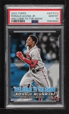 2022 Topps Series 1 Welcome to the Show Ronald Acuna Jr Acuña PSA 10 GEM MT 0mx2