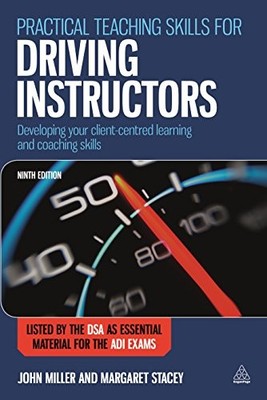 Practical Teaching Skills for Driving Instructors: by Margaret Stacey 0749472480